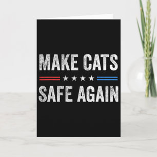 Tarjeta Haga que los gatos vuelvan a estar seguros Chistes