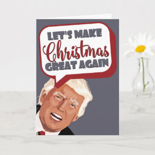 Tarjeta Hagamos grandes a los Navidades, gracioso Trump