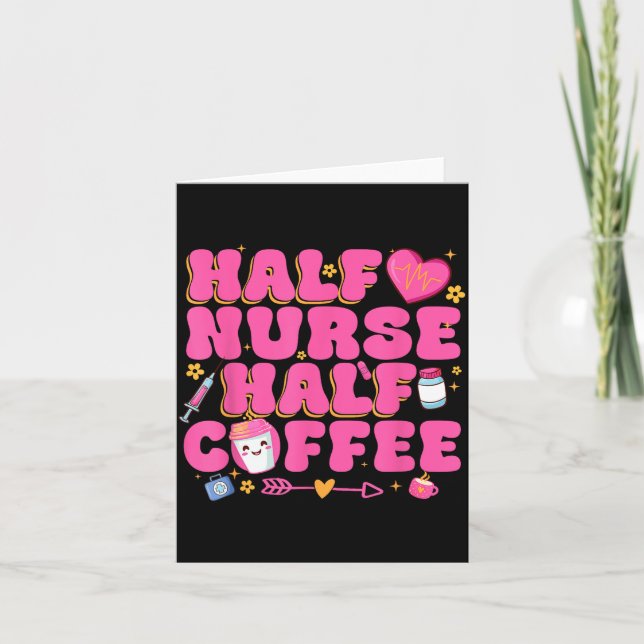 Tarjeta Half Nurse Half Coffee Nurse  (Anverso)