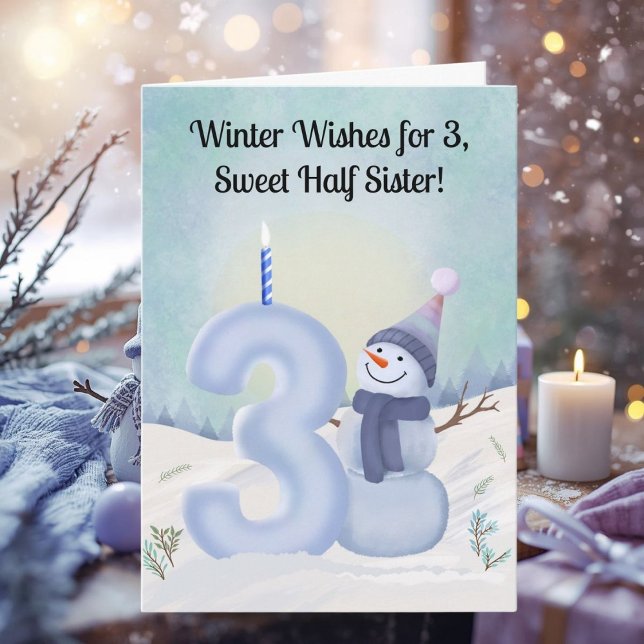 Tarjeta Half Sister 3rd Birthday Snowman Snowy Three (Subido por el creador)