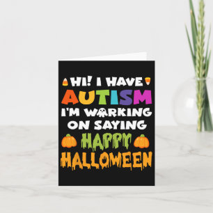 Tarjeta Halloween: Autismo no puede decir Feliz Halloween