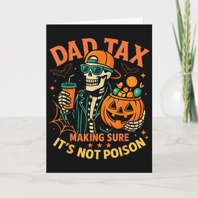 Tarjeta Halloween Dad Tax Making Sure Not Ison Skeleton Pa (Anverso)