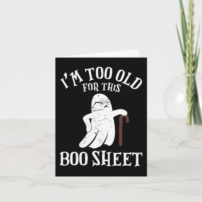 Tarjeta Halloween de época soy muy viejo para esta hoja de (Anverso)