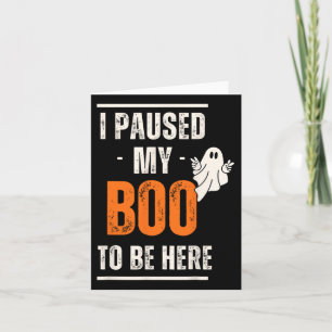 Tarjeta Halloween divertido hice una pausa para mi novio p