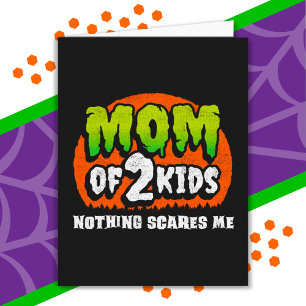 Tarjeta Halloween divertido nada me asusta mamá de 2 niños