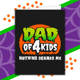 Tarjeta Halloween divertido nada me asusta papá de 4 niños