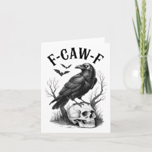 Tarjeta Halloween F Caw F Black Bird F-caw-f Crow Women Me
