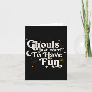Tarjeta Halloween Ghouls solo quiere divertirse
