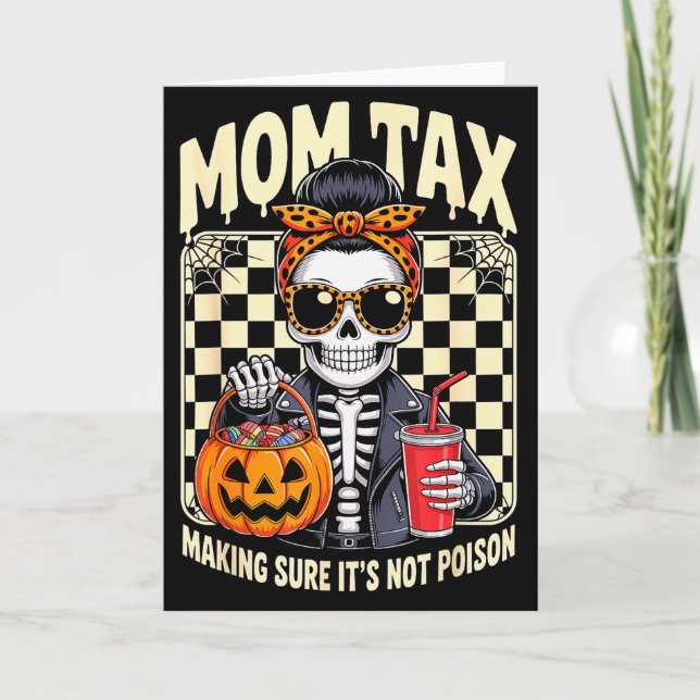 Tarjeta Halloween Mom Tax Making Sure It's Not Ison Skelet (Anverso)