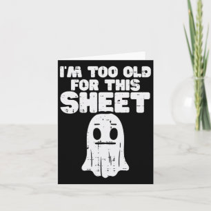 Tarjeta Halloween Soy Demasiado Viejo Para Este Traje Fant