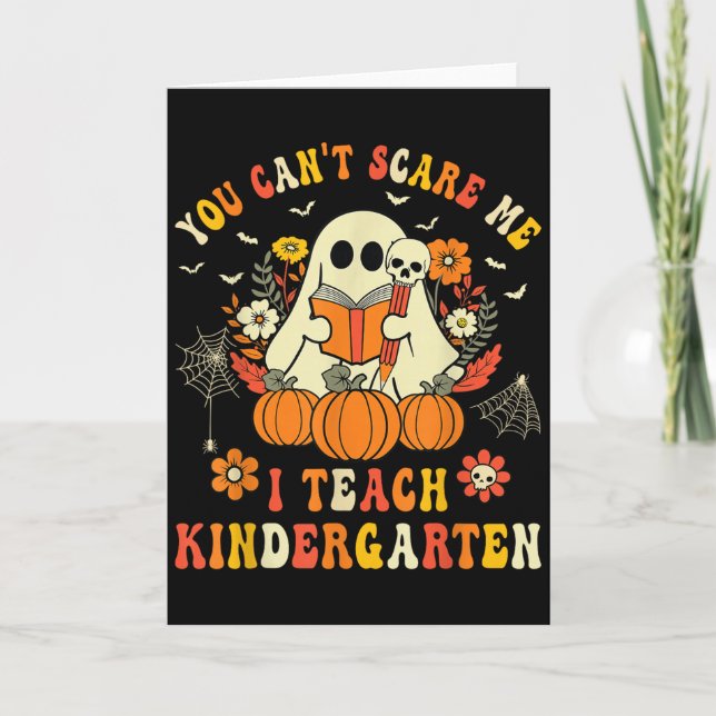Tarjeta Halloween You Can't E Me I Teach Kindergarten Teac (Anverso)