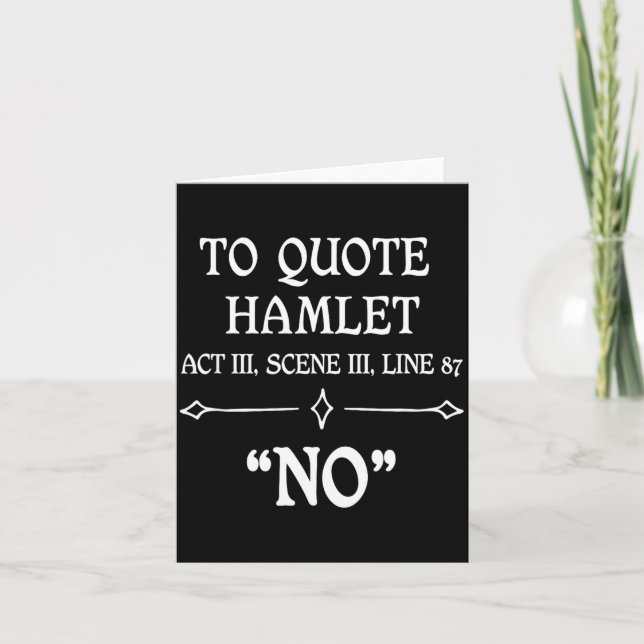 Tarjeta Hamlet Quote Sarcastic Funny Gift Actors Theatre  (Anverso)