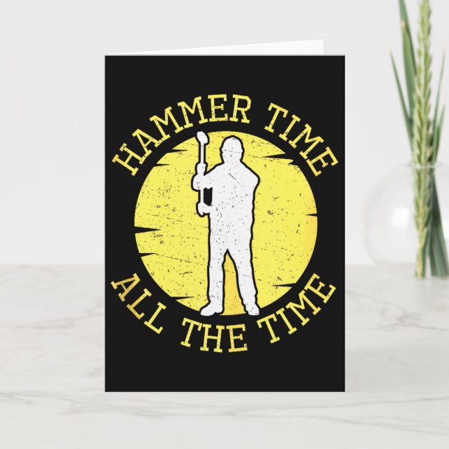 Tarjeta Hammer Time All The Time Funny Construction Manage (Anverso)