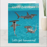 Tarjeta Hammerhead Shark Birthday Funny<br><div class="desc">Este diseño puede ser personalizado en el área proporcionada cambiando la foto y/o el texto. O puede personalizarse haciendo clic en Personalizar esta plantilla y, a continuación, eligiendo la opción de hacer clic en el personalizar y eliminando o cambiando el color del fondo, agregando texto, cambiando el color o estilo...</div>