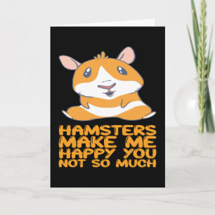Tarjeta Hamsters - Hamsters Make Me Happy