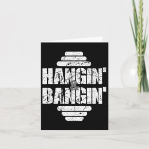 Tarjeta Hangin' Y Bangin' Bodybuilding Weightlifshing Gif