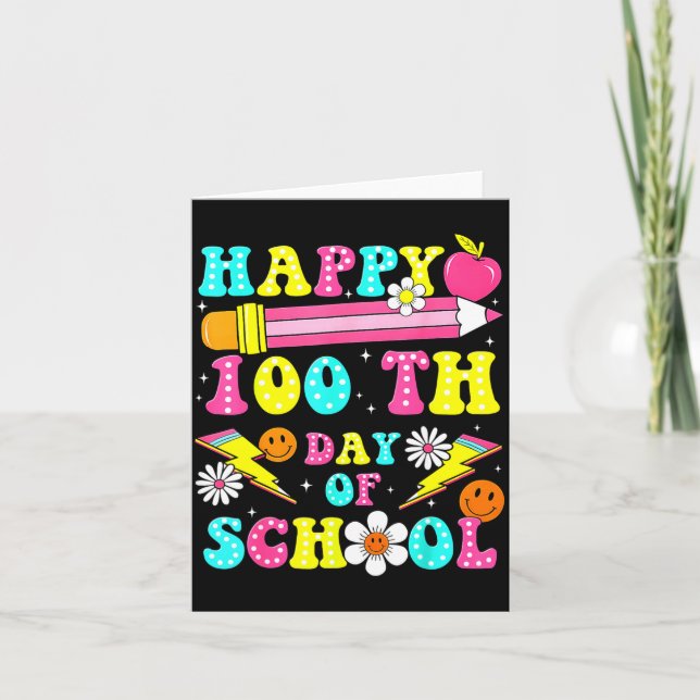 Tarjeta Happy 100th Day Of School 100 Days Of School Teach (Anverso)