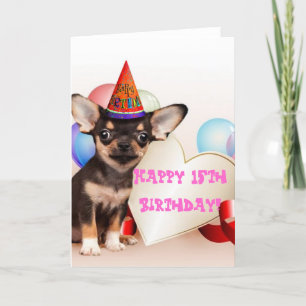 Tarjeta Happy 15th Birthday Chihuahua greeting card