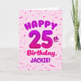 Tarjeta Happy 25th Birthday Card with Custom Name