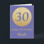 Tarjeta Happy 30th Birthday and Gold Glitter<br><div class="desc">Happy 30th Birthday and Gold Glitter Card with personalized name. For further customization,  please click the "Customize it" button and use our design tool to modify this template.</div>
