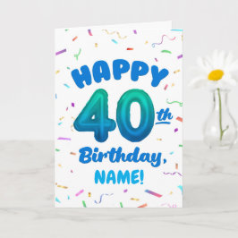 Tarjeta Happy 40th Birthday Card with Custom Name