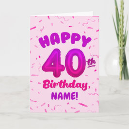 Tarjeta Happy 40th Birthday Card with Custom Name