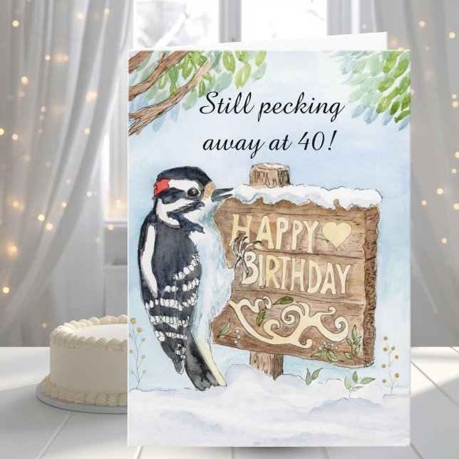 Tarjeta Happy 40th Birthday Downy Woodpecker (Subido por el creador)