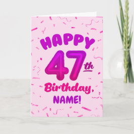Tarjeta Happy 47th Birthday Card with Custom Name