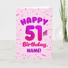 Tarjeta Happy 51st Birthday Card with Custom Name