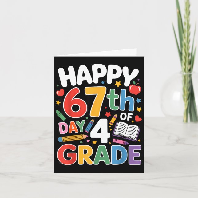Tarjeta Happy 67 Day Of 4 Grade I Survived 67 Days Of Scho (Anverso)