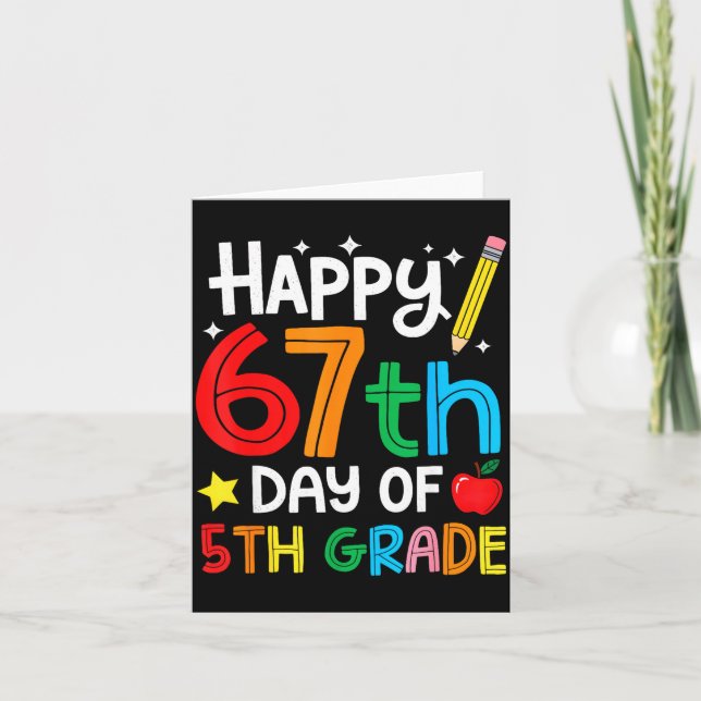 Tarjeta Happy 67th Day Of 5th Grade Teacher Student Six Se (Anverso)