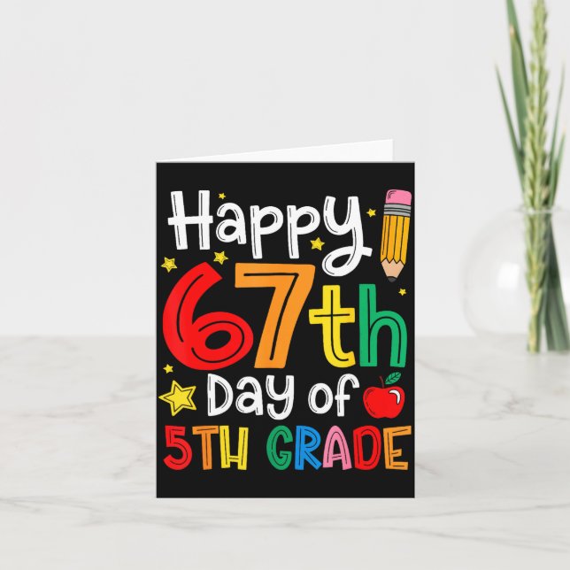 Tarjeta Happy 67th Day Of 5th Grade Teacher Student Six Se (Anverso)