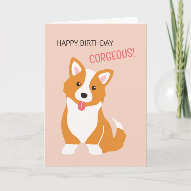 Tarjeta Happy birthday corgeous - dog punny birthday card (Anverso)