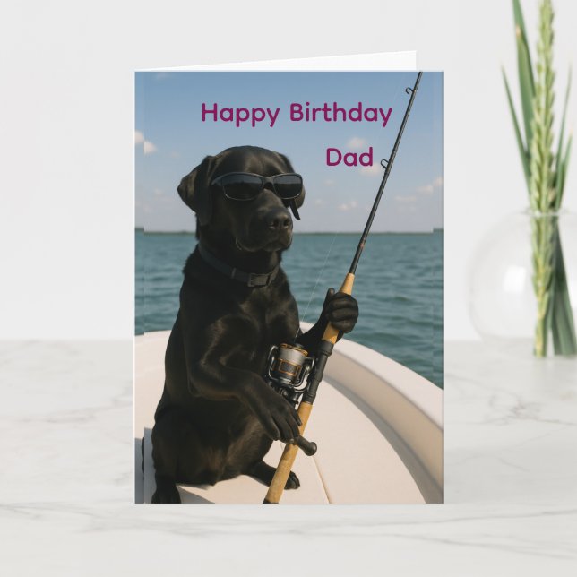 Tarjeta Happy Birthday for Dad, black Labrador fishing (Anverso)