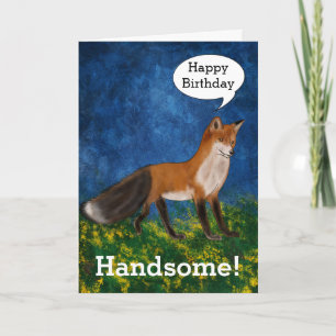 Tarjeta Happy Birthday Handsome dice Gorgeous Fox