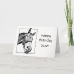 Tarjeta Happy Birthday Sister Custom Special Horse Wishes<br><div class="desc">This kitty and I think you're special and hope your day is too.   Happy Birthday sister you customize with fun black & white horse image</div>