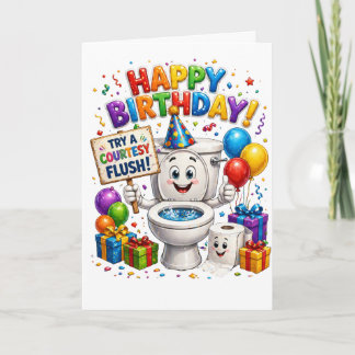 Tarjeta Happy Birthday Try a Courtesy Flush