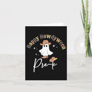 Tarjeta Happy Howdyween Pre-k Ghost Western Teacher Presch