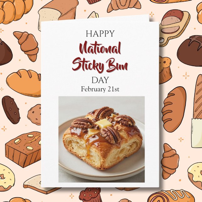 Tarjeta Happy National Sticky Bun Day! Feb 21st (Subido por el creador)