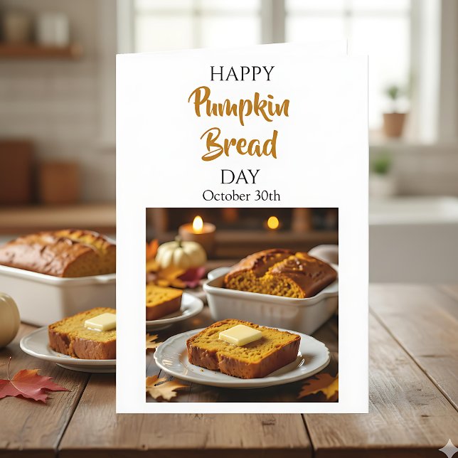 Tarjeta Happy Pumpkin Bread Day | October 30th (Subido por el creador)