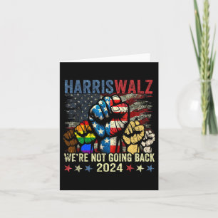 Tarjeta Harris W para el presidente 2024 No vamos a volver