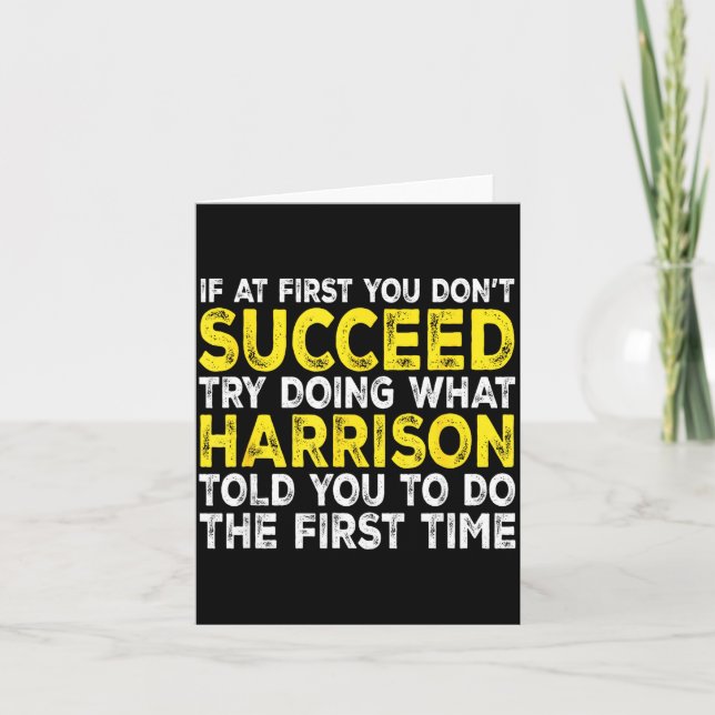Tarjeta Harrison - If At First You Don't Succeed Try Doing (Anverso)