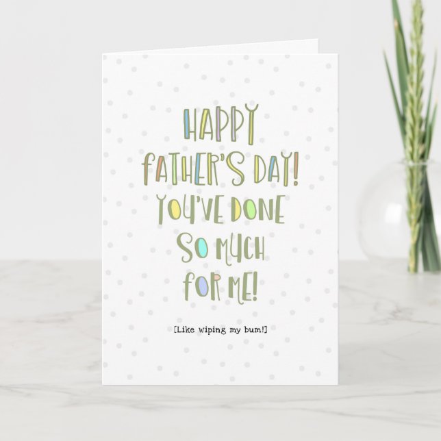 Tarjeta Has Hecho Tanto Por Mi Papá Como Limpiarme El culo (Anverso)