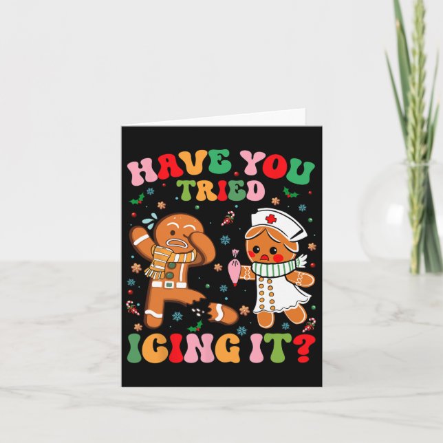 Tarjeta Has Intentado Ichar A Los Navidades De Ti Gingerbr (Anverso)
