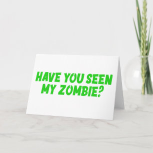 Tarjeta Has Visto Mi Zombie