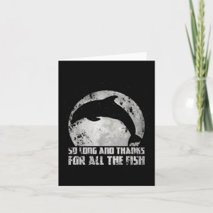 Tarjeta Hasta Ahora Y Gracias Por Todo El Pescado Dolphin 