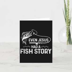 Tarjeta Hasta Jesús Tenía Una Historia De Pescado Amante D