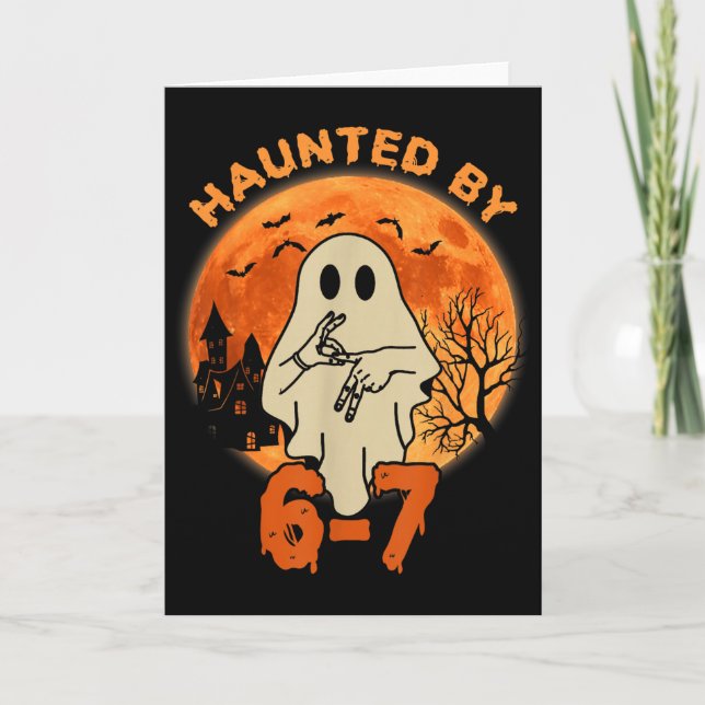 Tarjeta Haunted By 67 Halloween Ghost Six Seven Gen Alpha  (Anverso)