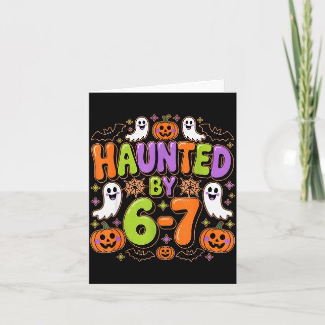 Tarjeta Haunted By 6-7 Costume Halloween 6-7 Meme Six Seve (Anverso)