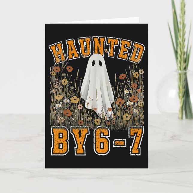 Tarjeta Haunted By 6 7 Ghost Floral 67 Meme Halloween Six  (Anverso)